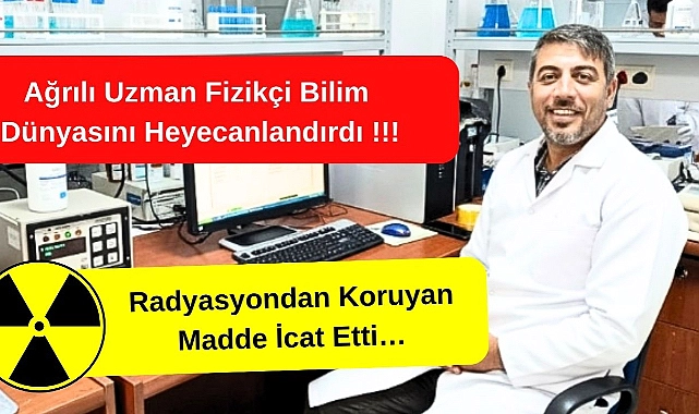 Ağrılı uzman fizikçi bilim dünyasını heyecanlandırdı: radyasyondan koruyan madde icat etti